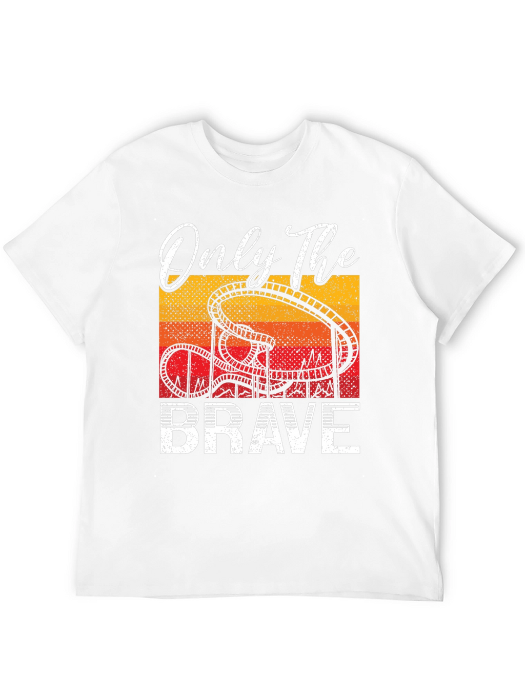 Only The Brave Roller Coaster T-Shirt