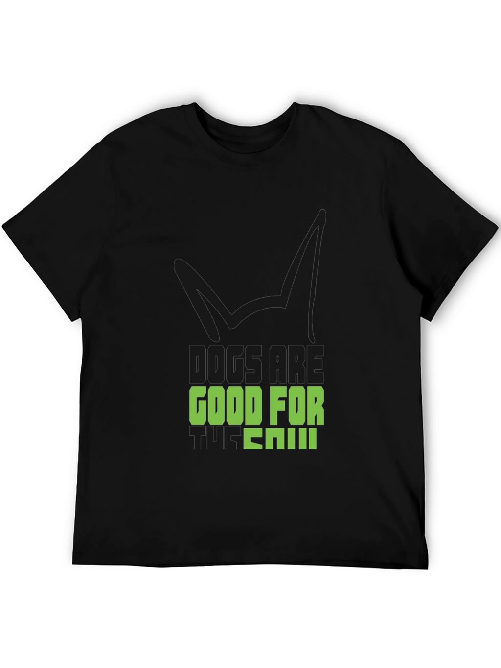 Dogs are Good For You Black T-Shirt