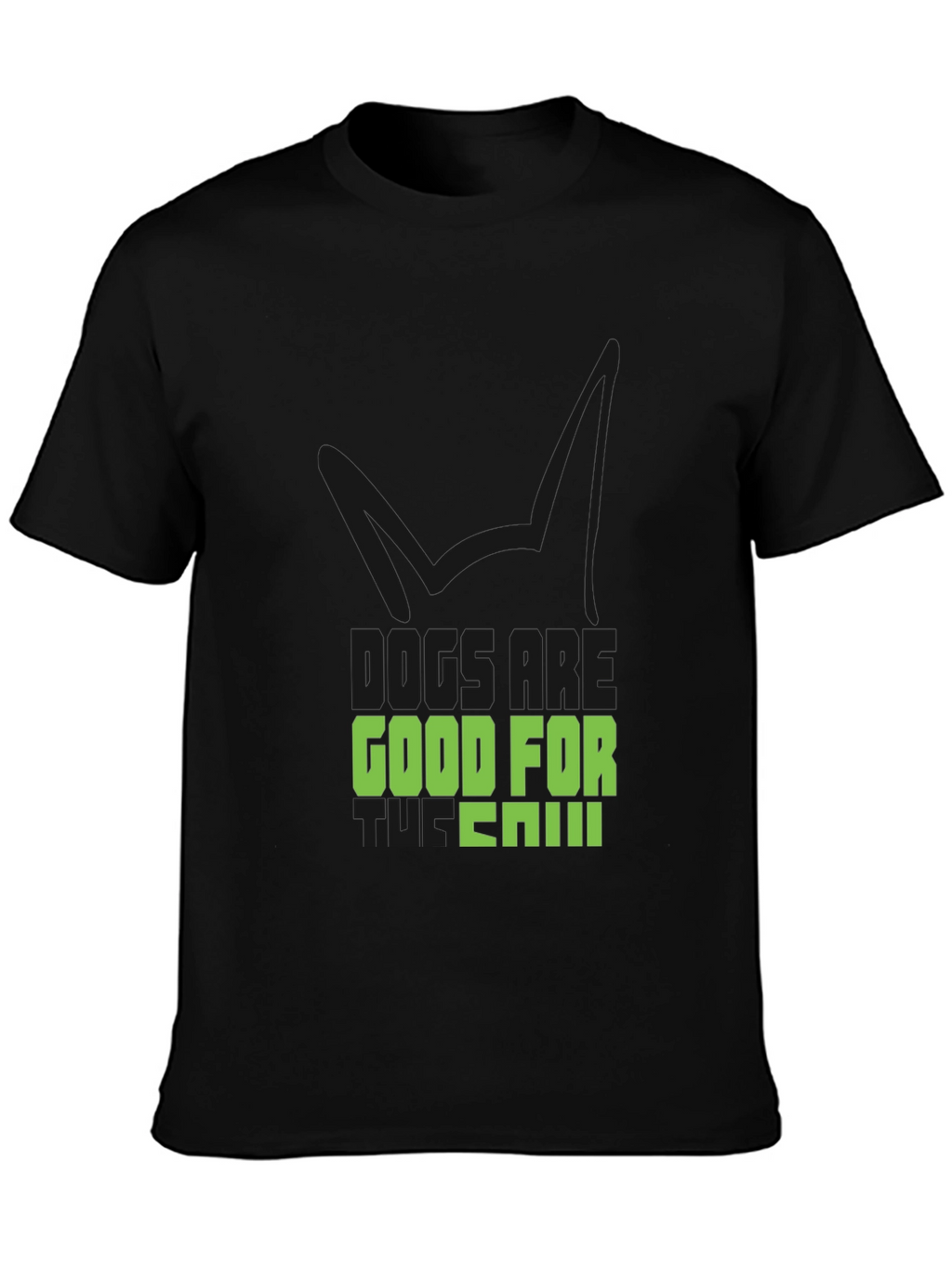 Dogs are Good For You Black T-Shirt