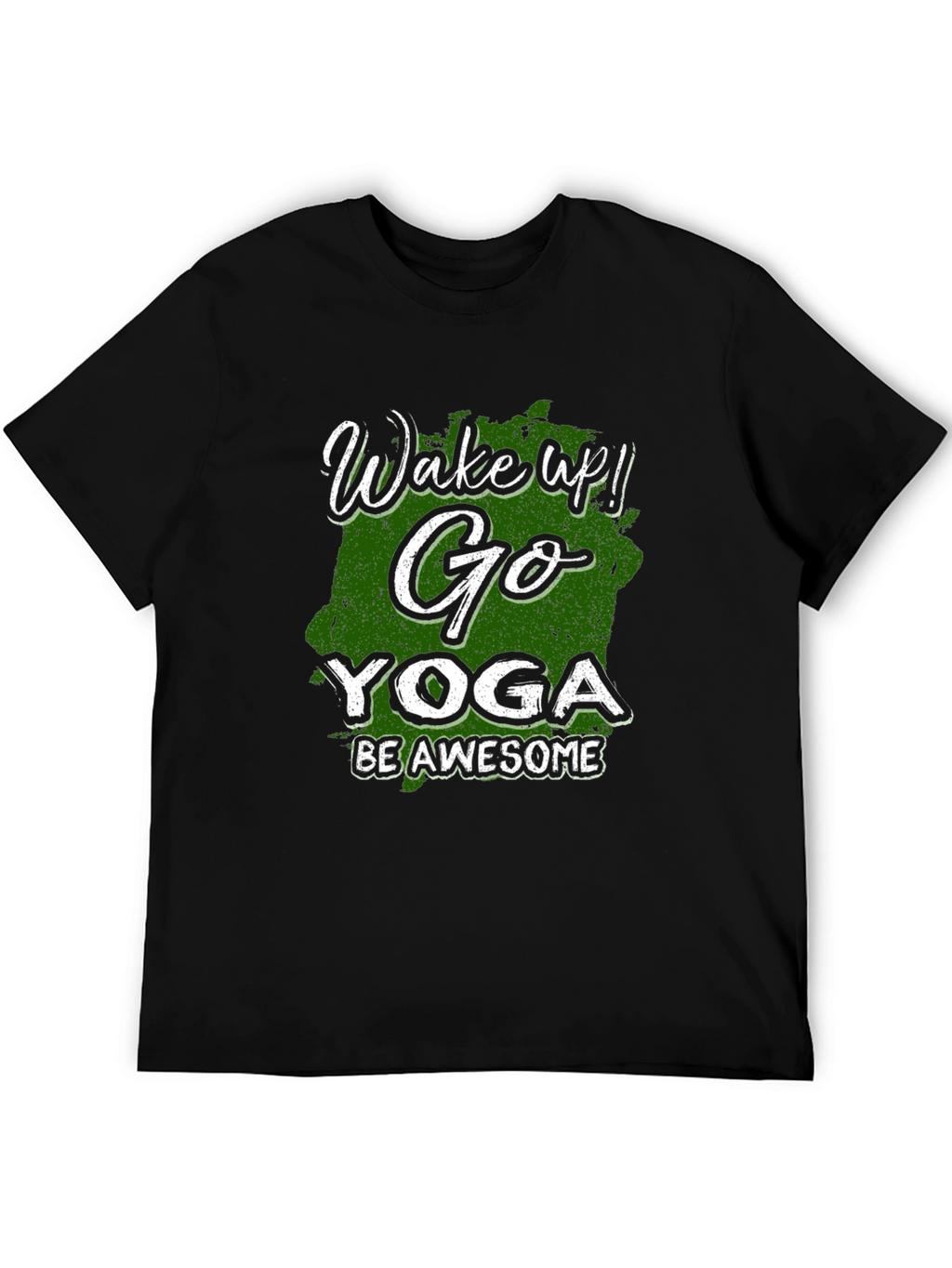 Wake Up! Go Yoga Be Awesome Black T-Shirt