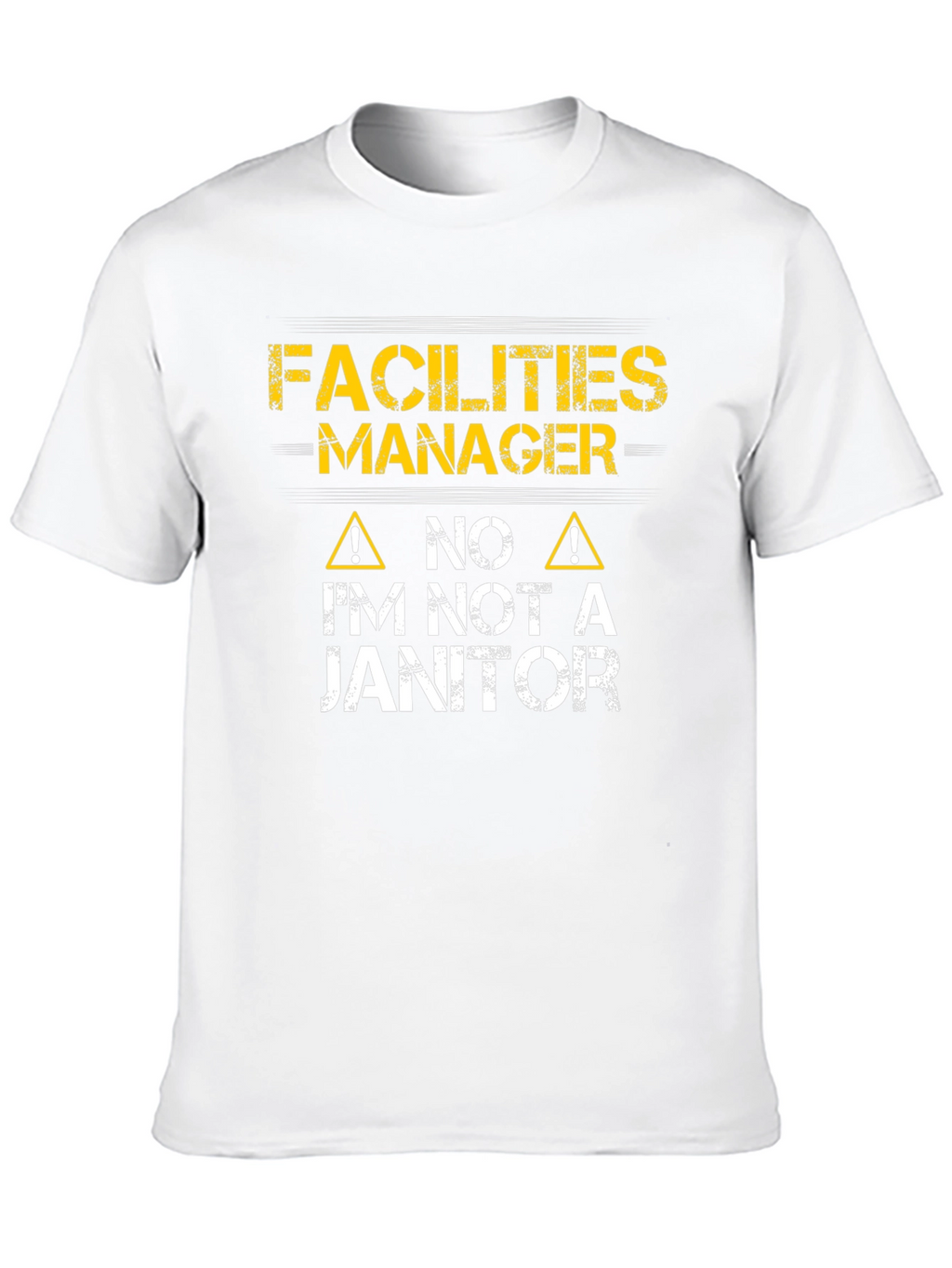 Facilities Manager Im Not a Janitor Graphic T-Shirt