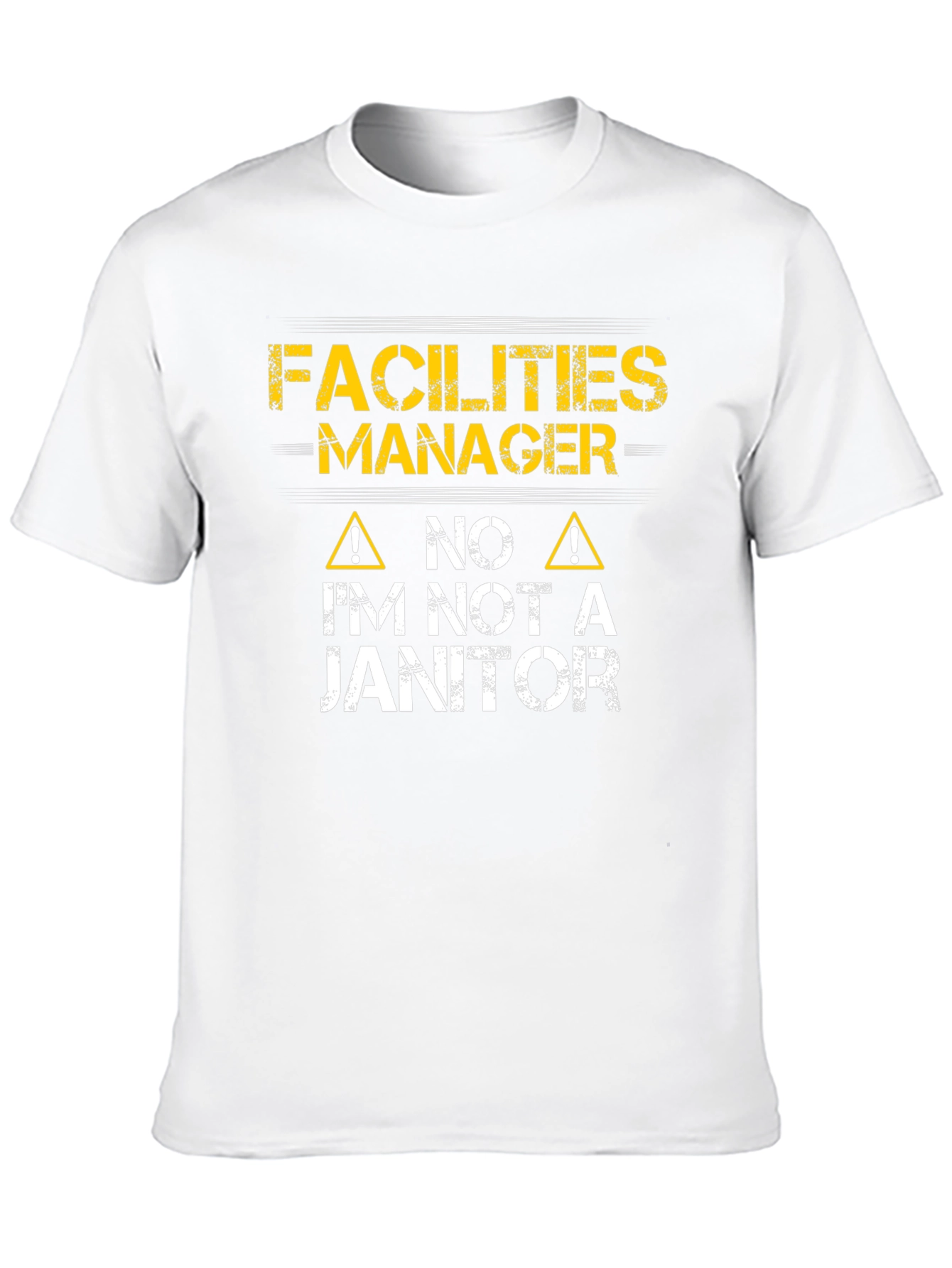 Facilities Manager Im Not a Janitor Graphic T-Shirt
