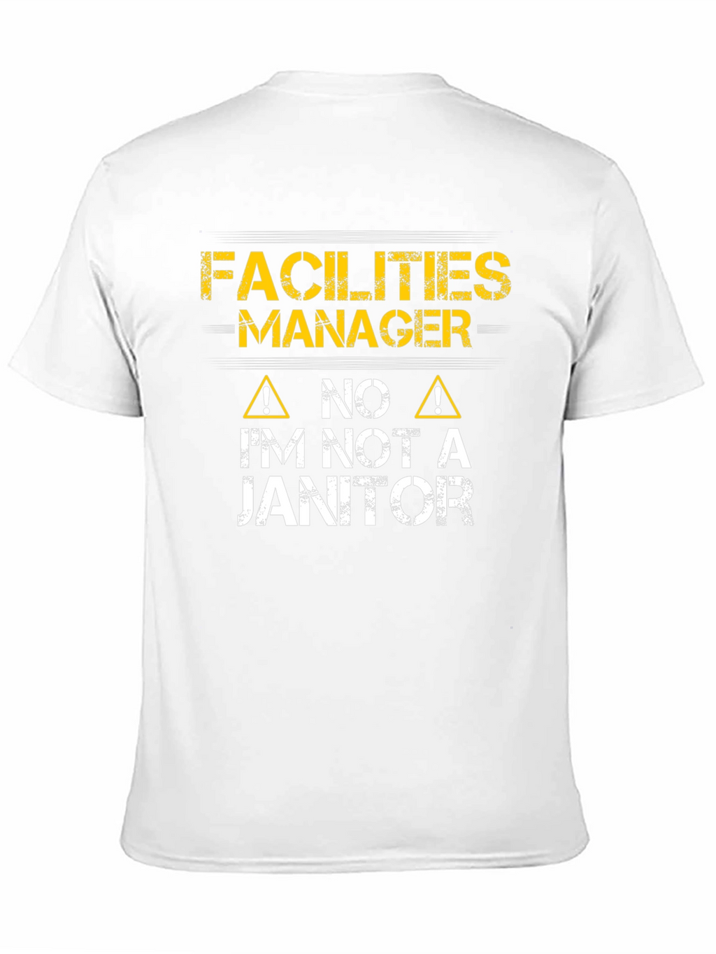 Facilities Manager Im Not a Janitor Graphic T-Shirt