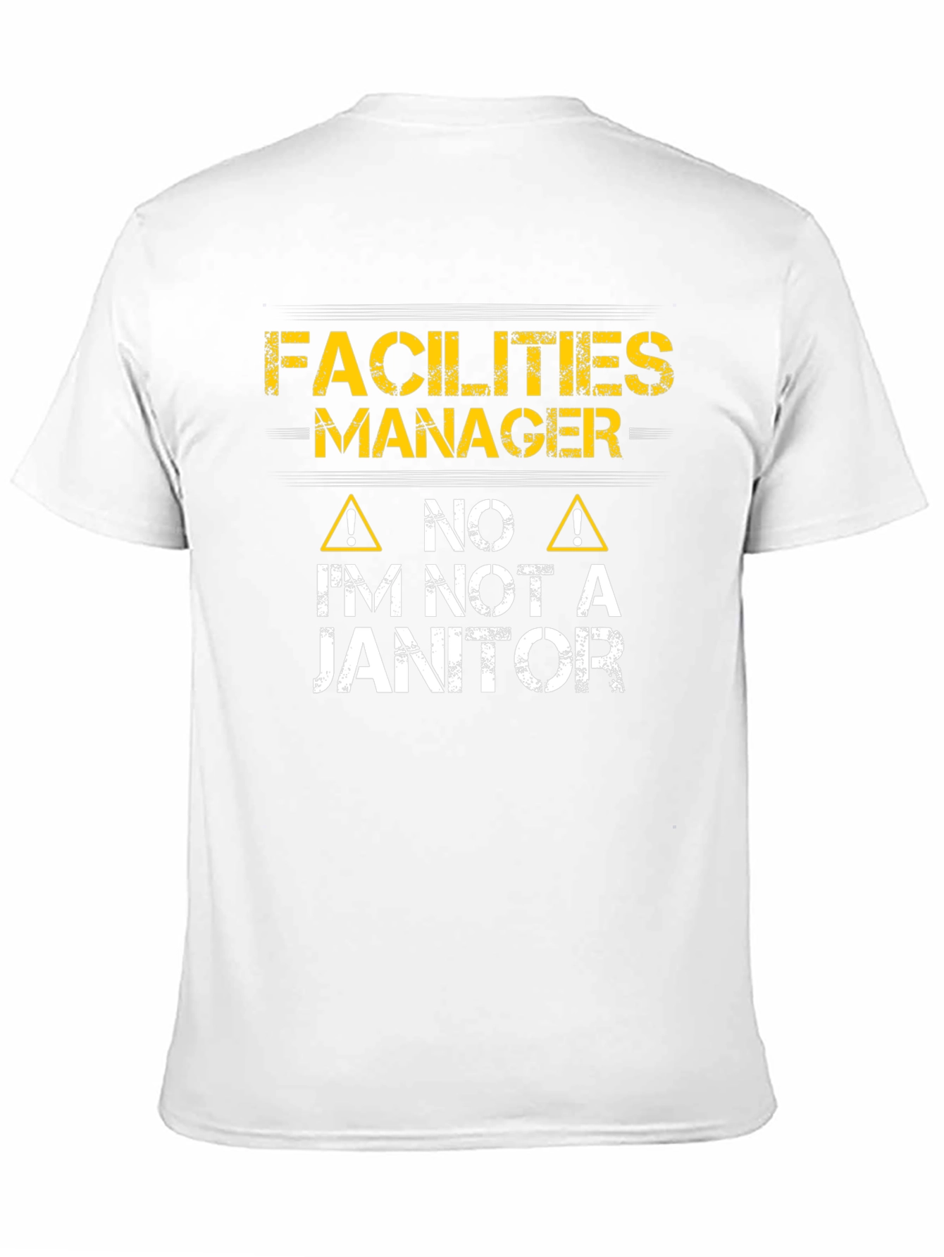 Facilities Manager Im Not a Janitor Graphic T-Shirt