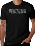 Pretend Im A Cub T-Shirt - Funny Costume Tee