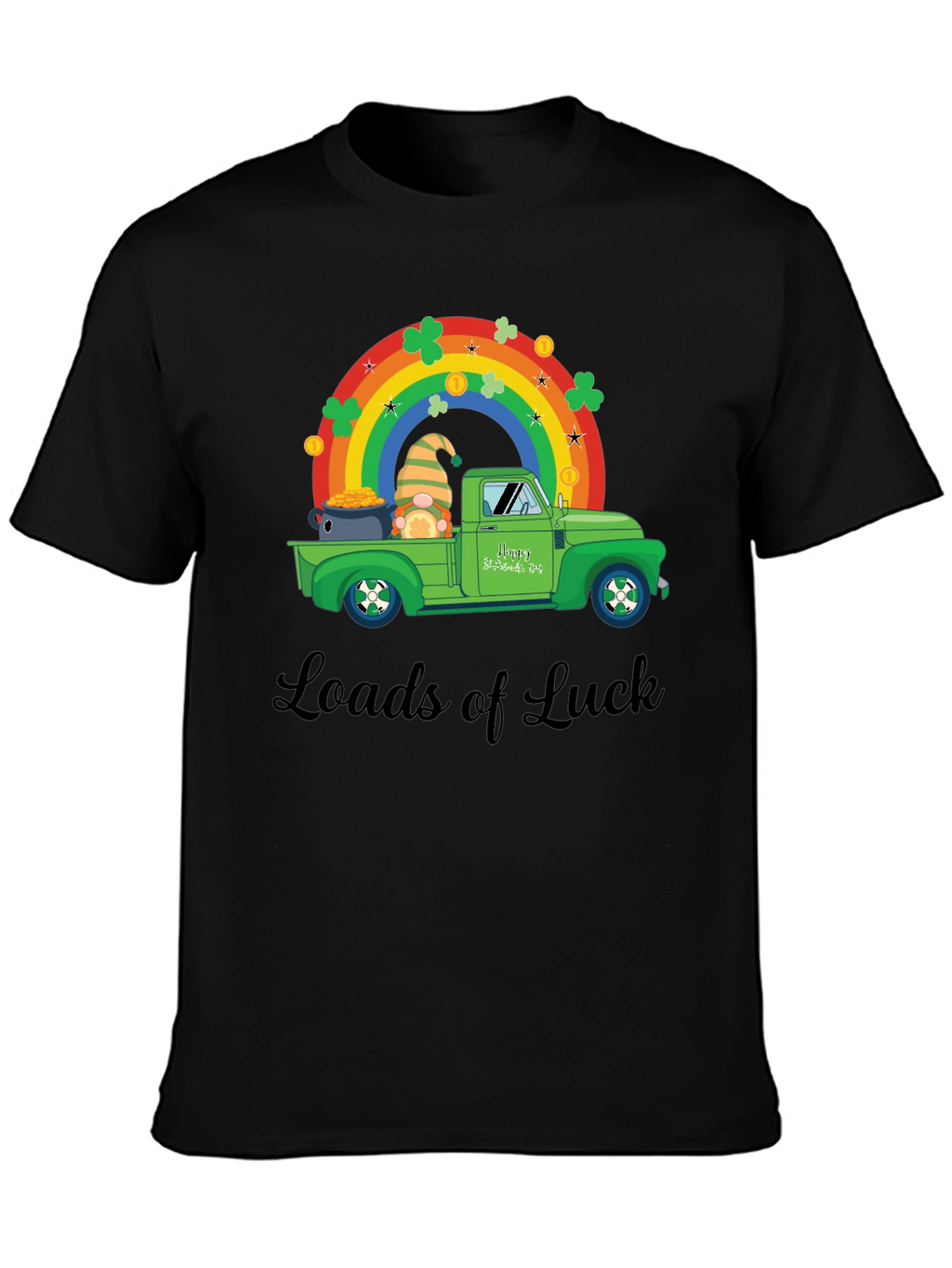 Loads of Luck St. Patricks Day T-Shirt