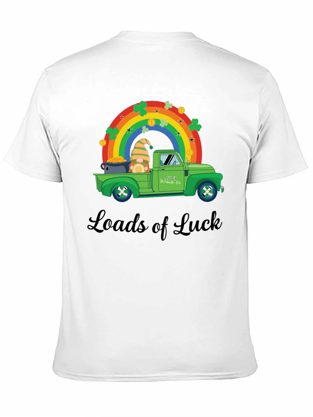 Loads of Luck St. Patricks Day T-Shirt