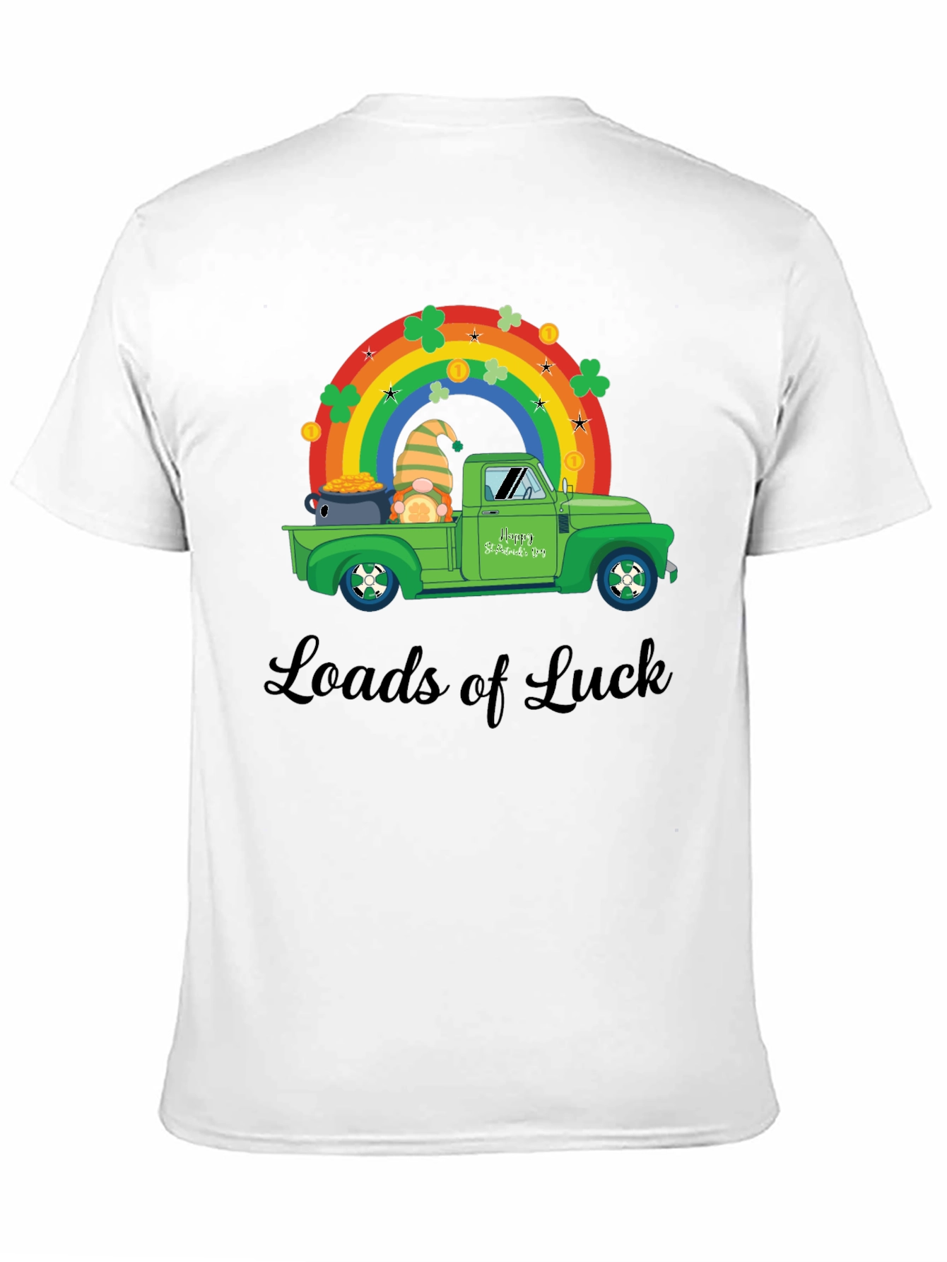 Loads of Luck St. Patricks Day T-Shirt