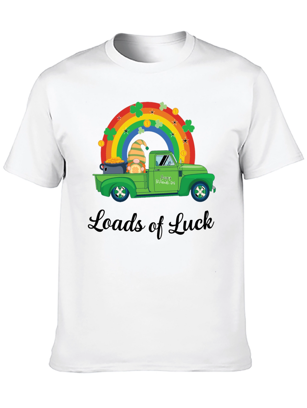 Loads of Luck St. Patricks Day T-Shirt