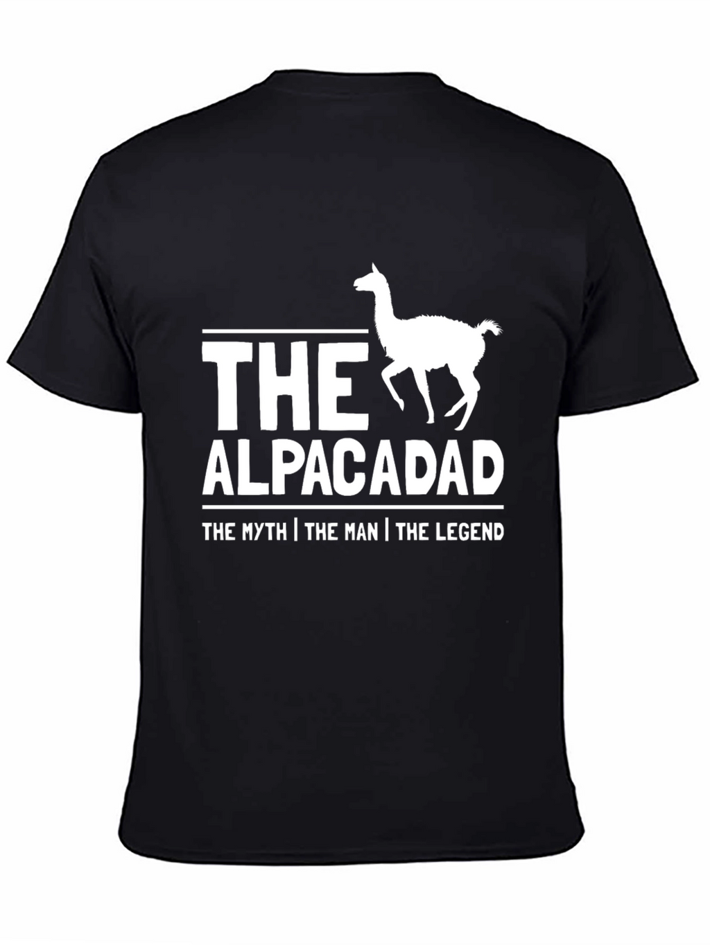 Alpacadad T-Shirt - The Myth The Man The Legend