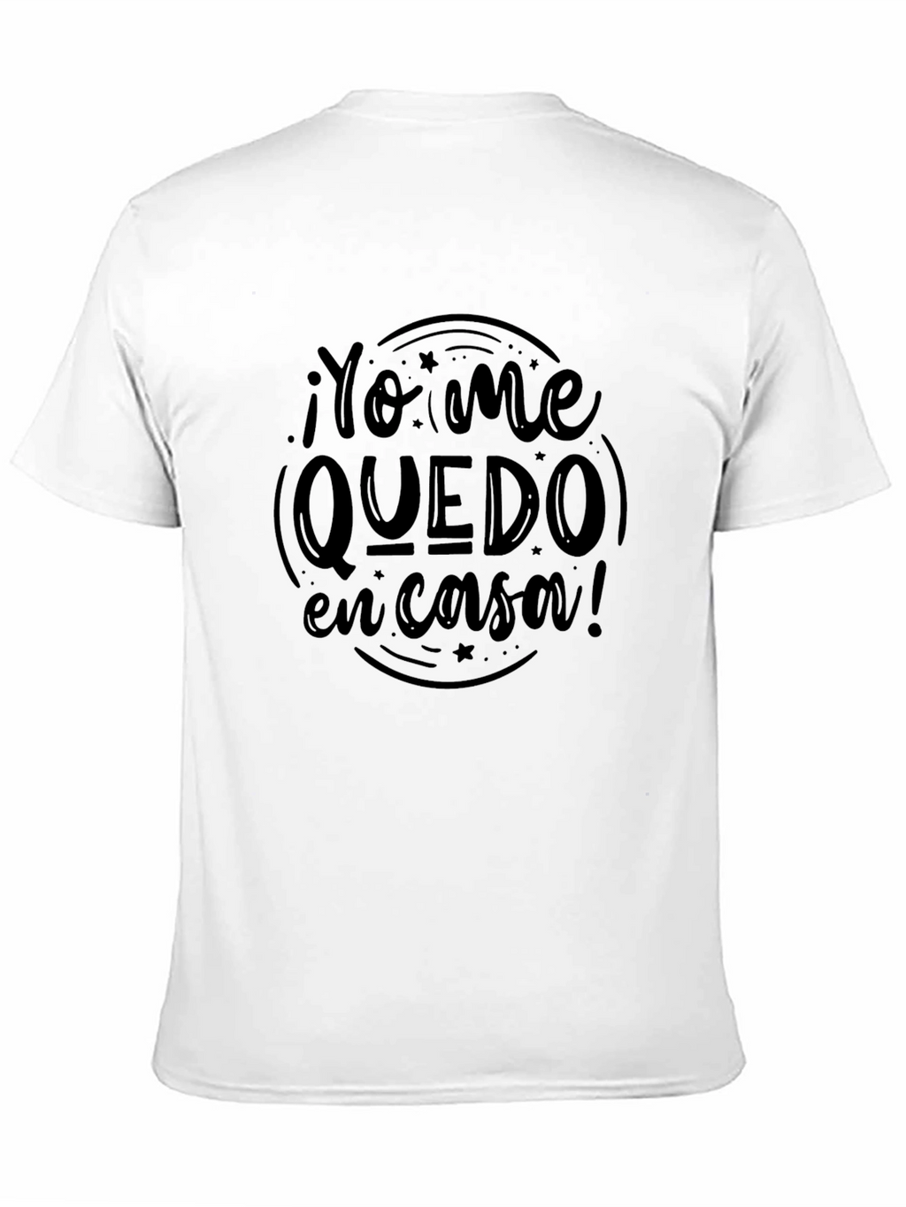 Yo Me Quedo En Casa T-Shirt