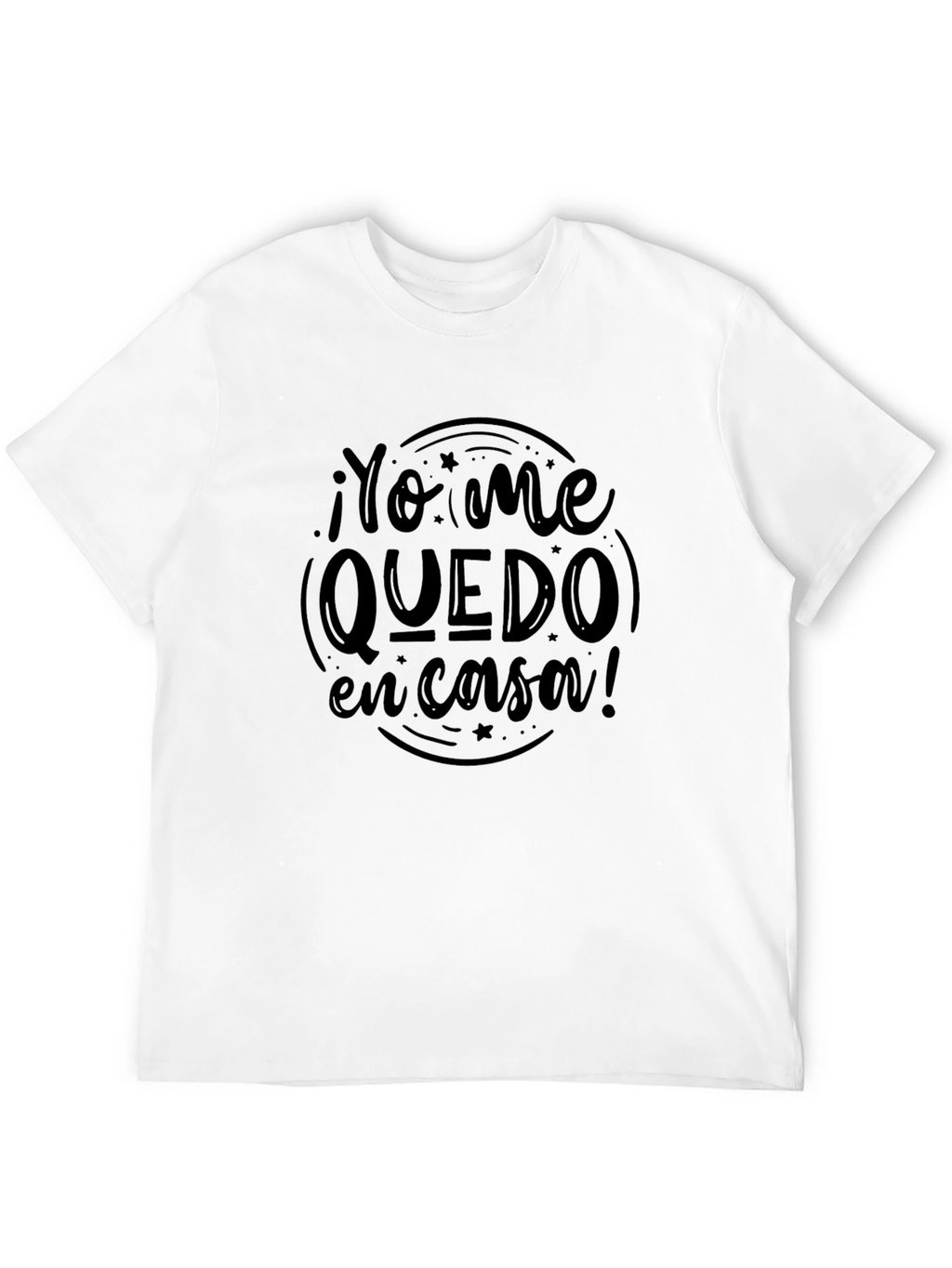 Yo Me Quedo En Casa T-Shirt