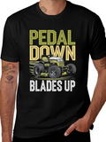 Pedal Down Blades Up T-Shirt - Lawn Mower Design