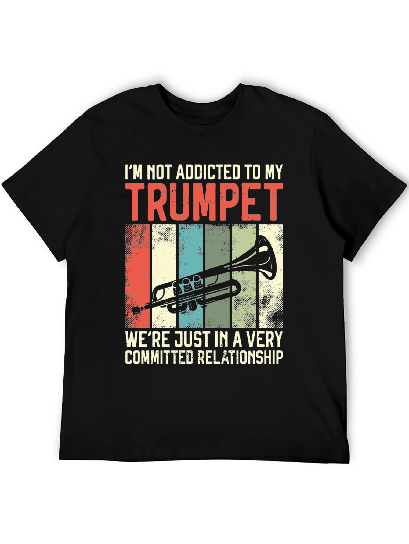 Trumpet Lover T-Shirt: Addicted Relationship