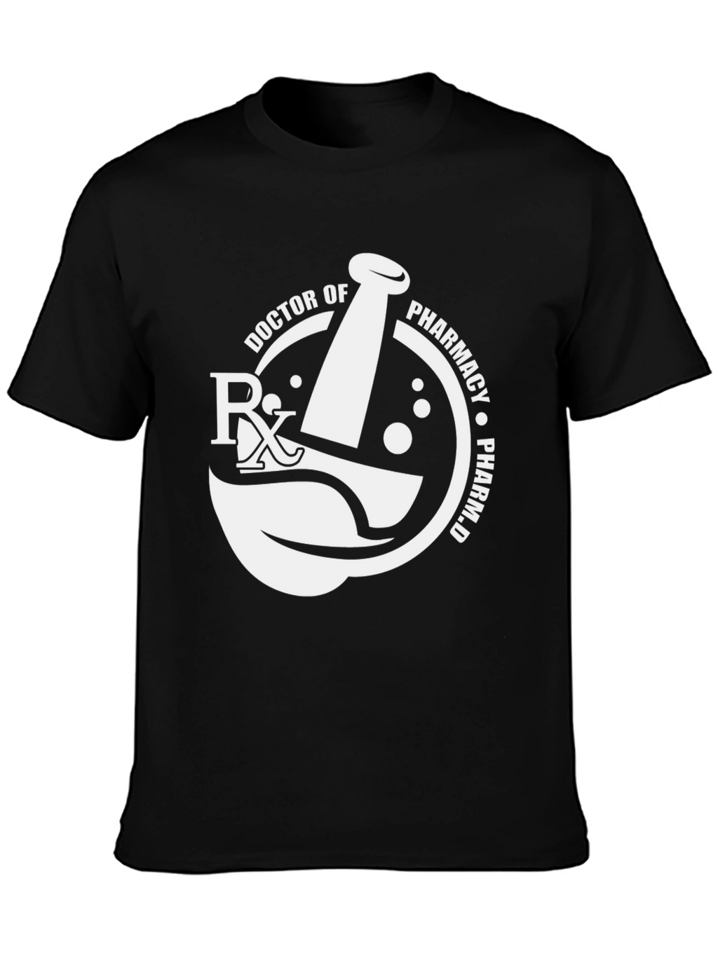 Doctor of Pharmacy T-Shirt - PharmD Graduation Gift