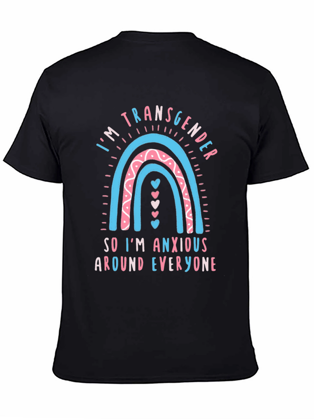 Transgender Rainbow Anxiety Tee