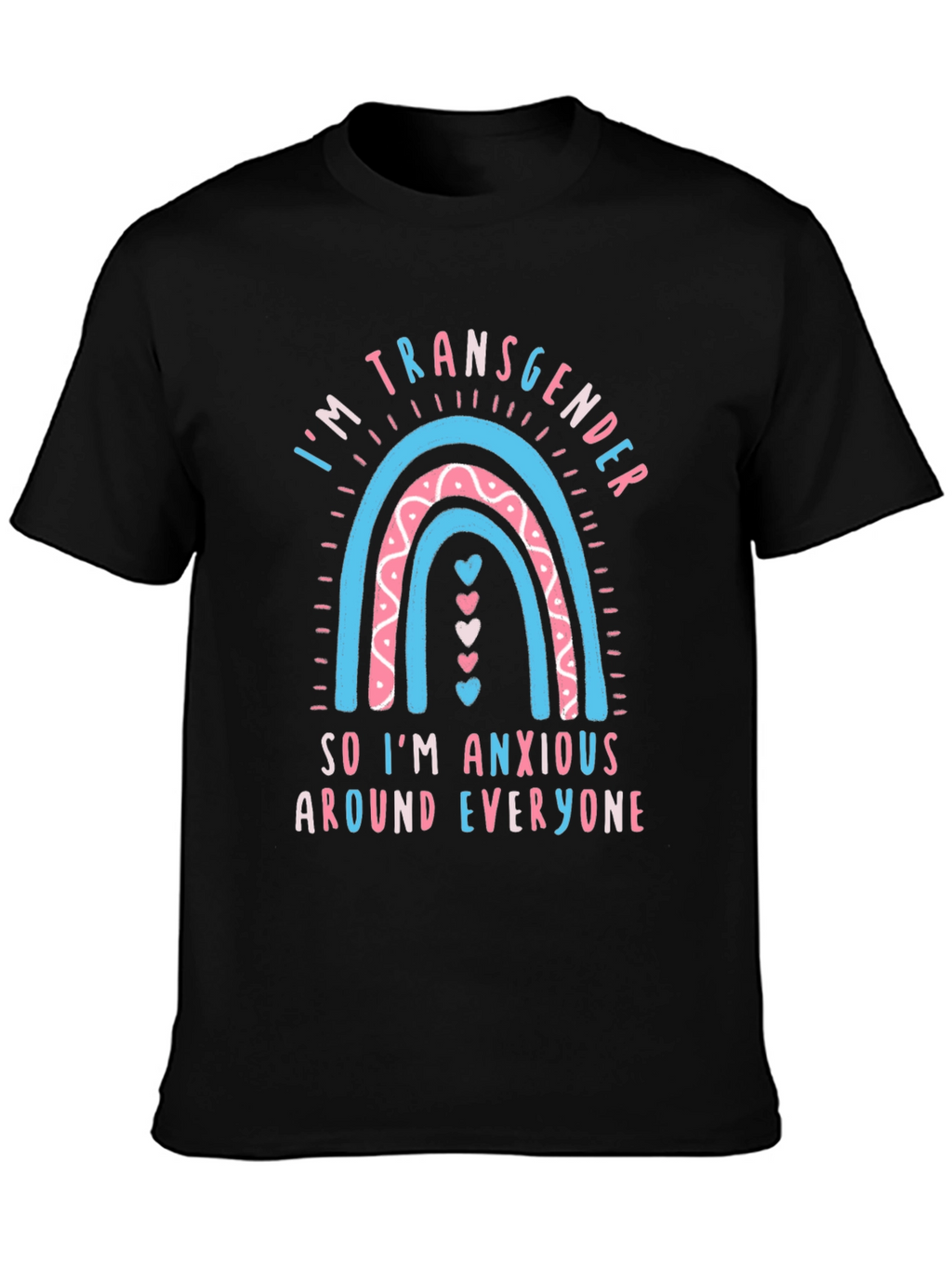 Transgender Rainbow Anxiety Tee