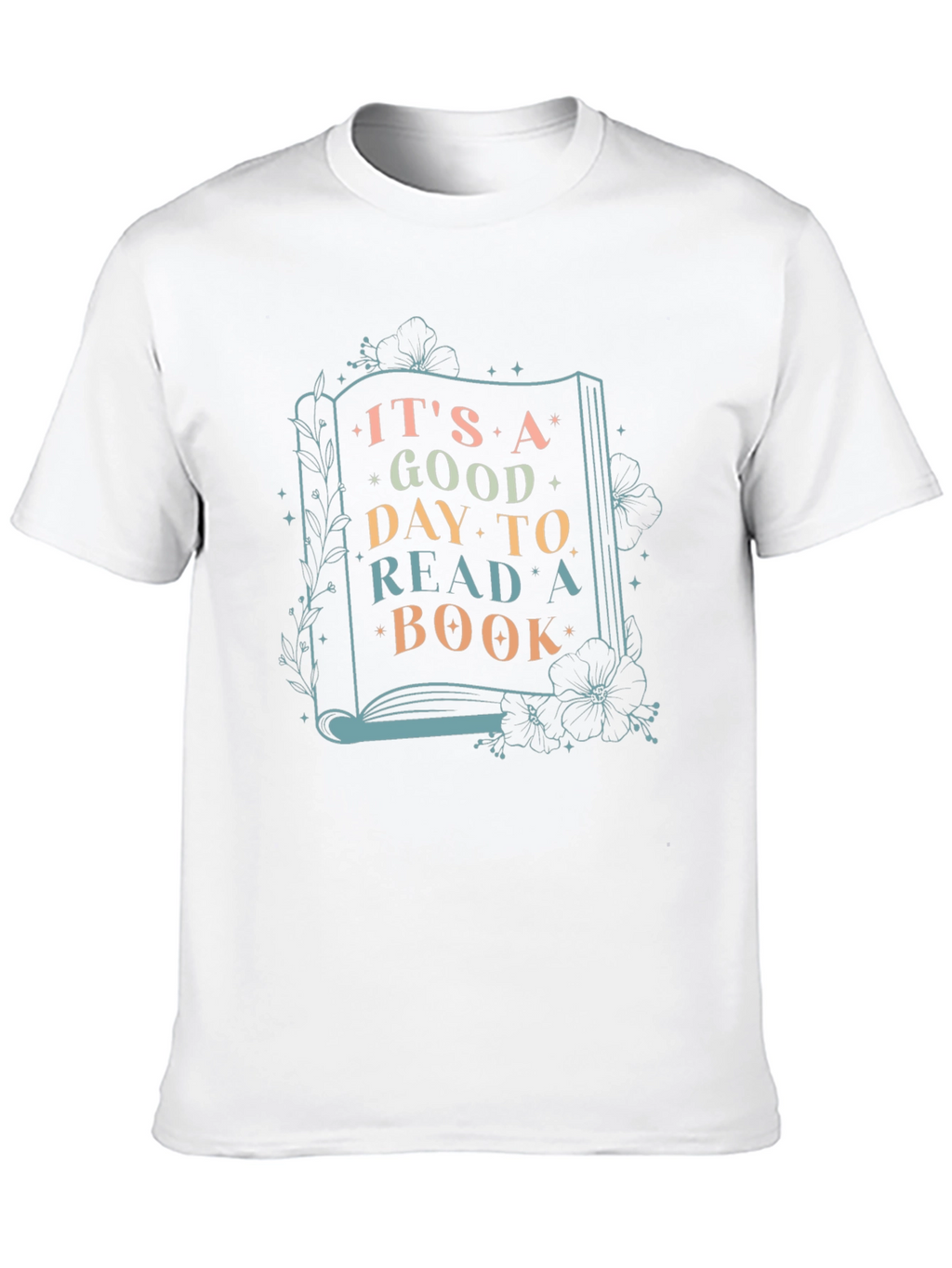 Its a Good Day to Read a Book T-Shirt