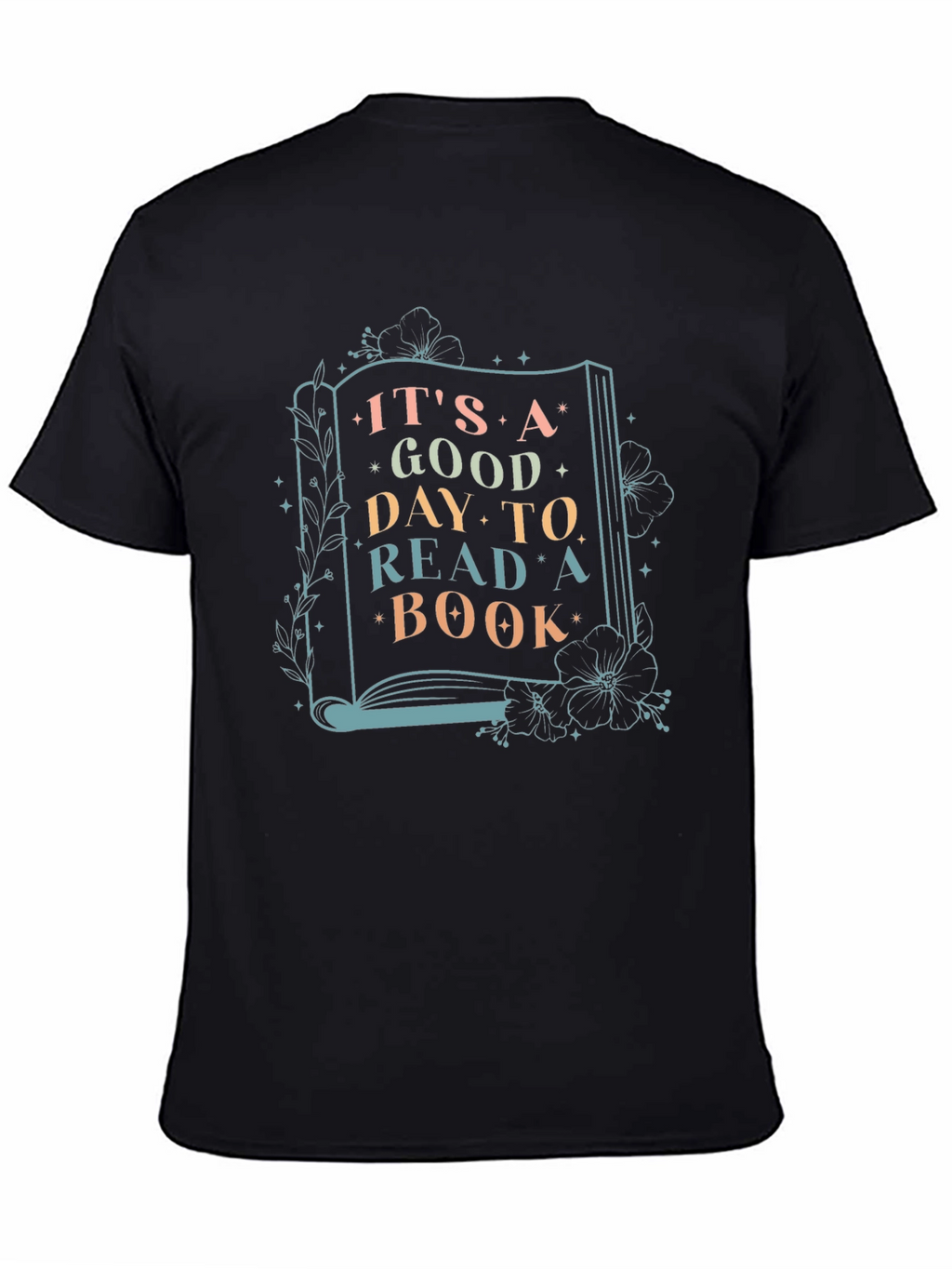 Its a Good Day to Read a Book T-Shirt