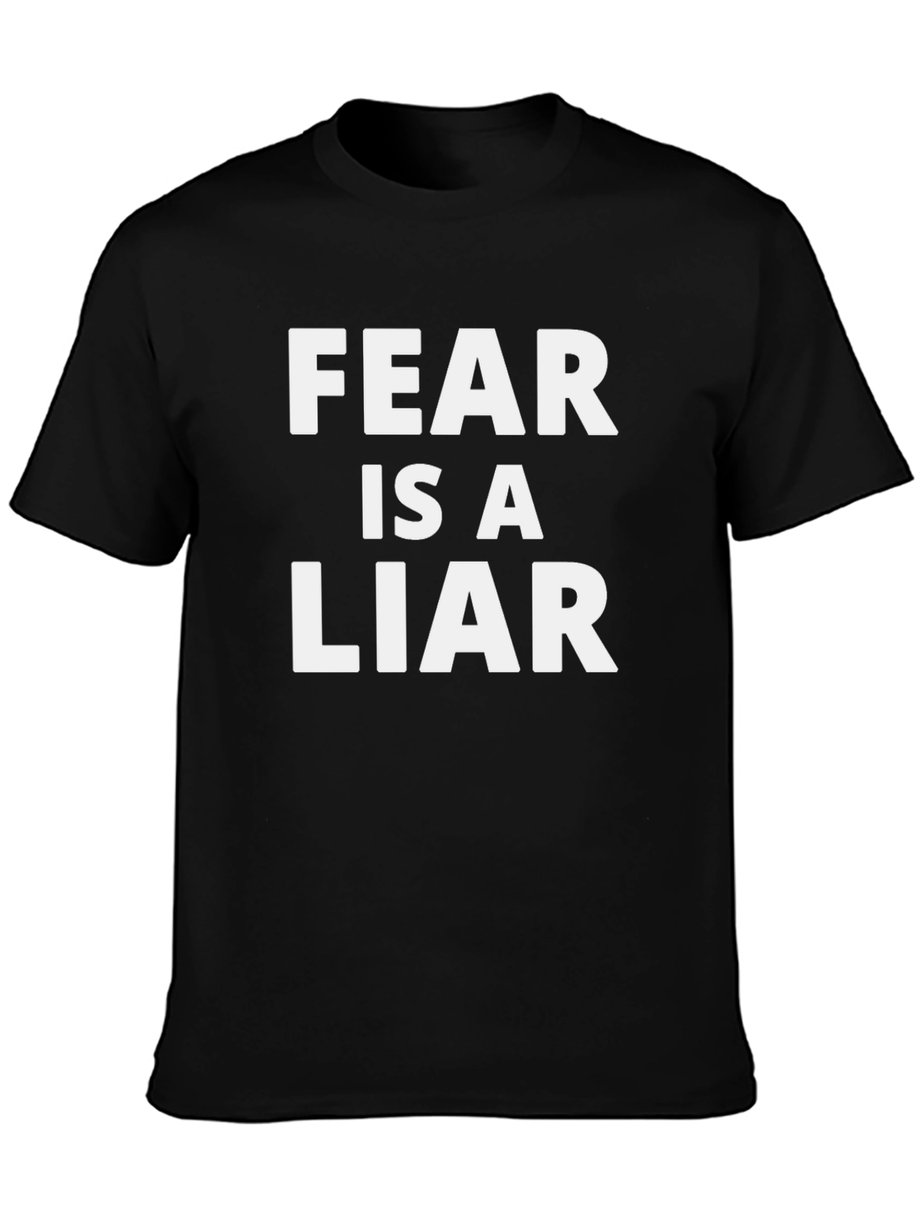Fear is a Liar Black Graphic T-Shirt