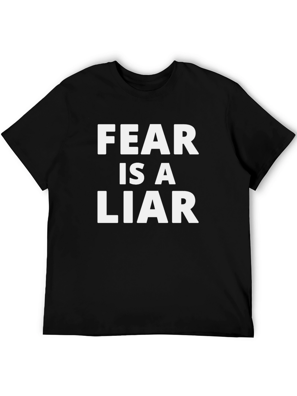 Fear is a Liar Black Graphic T-Shirt