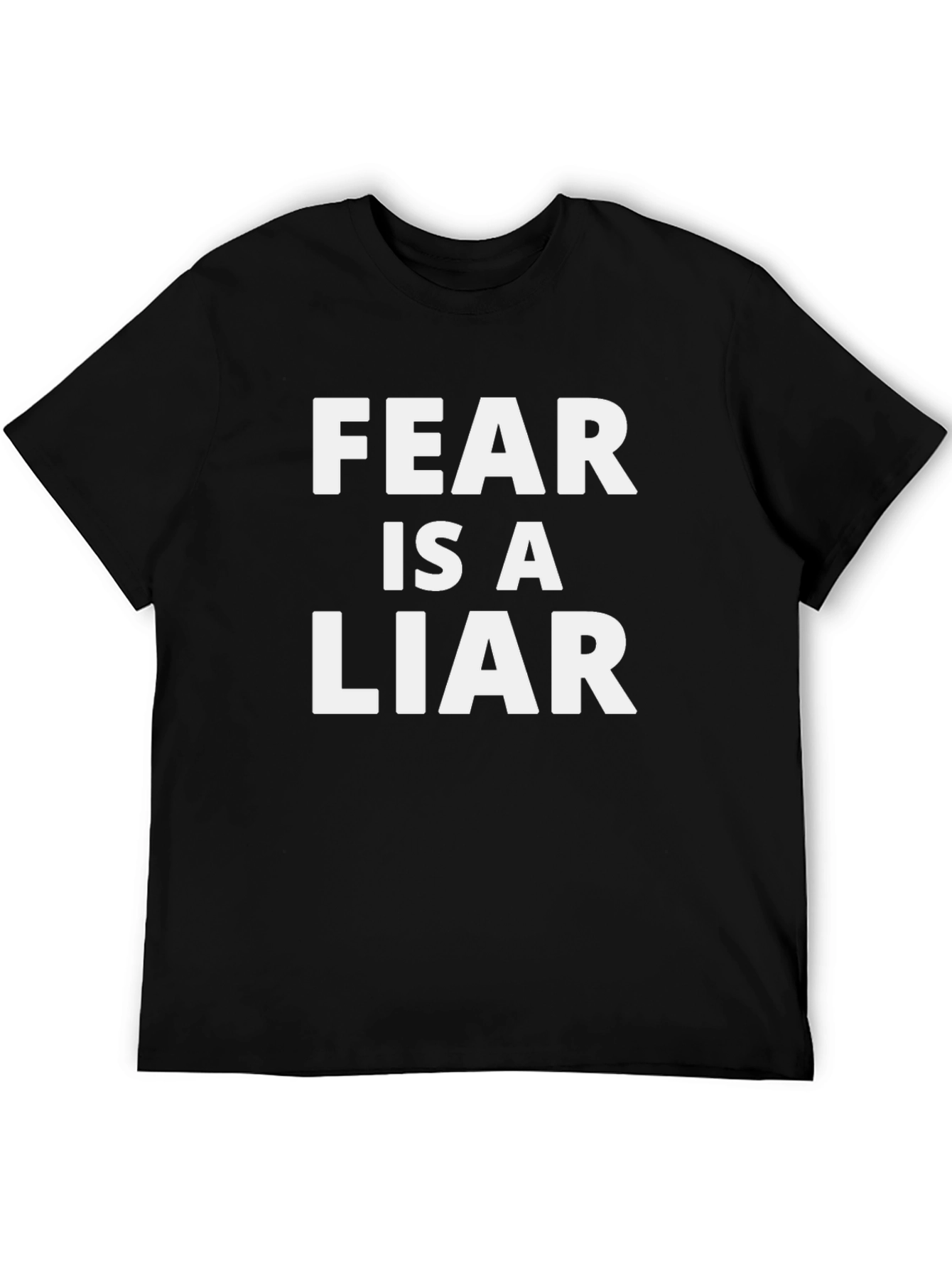 Fear is a Liar Black Graphic T-Shirt