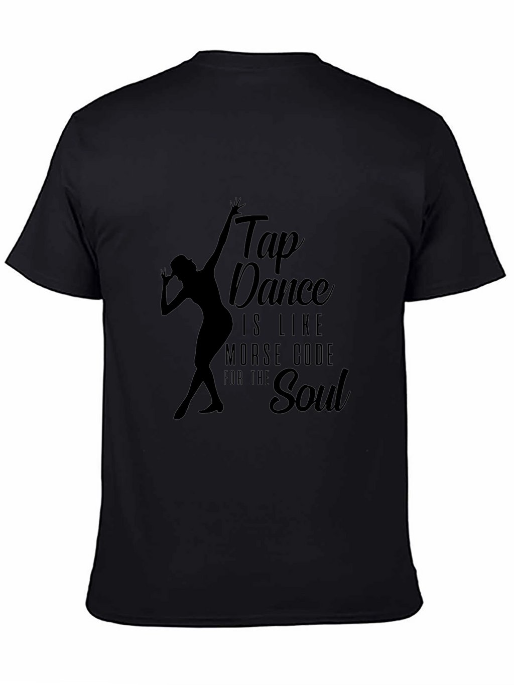 Tap Dance Soul T-Shirt - Black