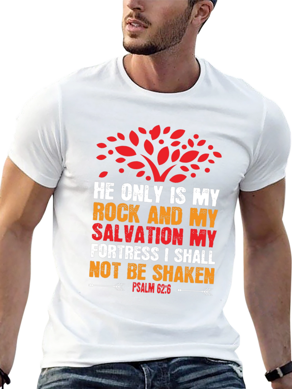 Faith-Based T-Shirt: Psalm 62:6 Graphic Tee
