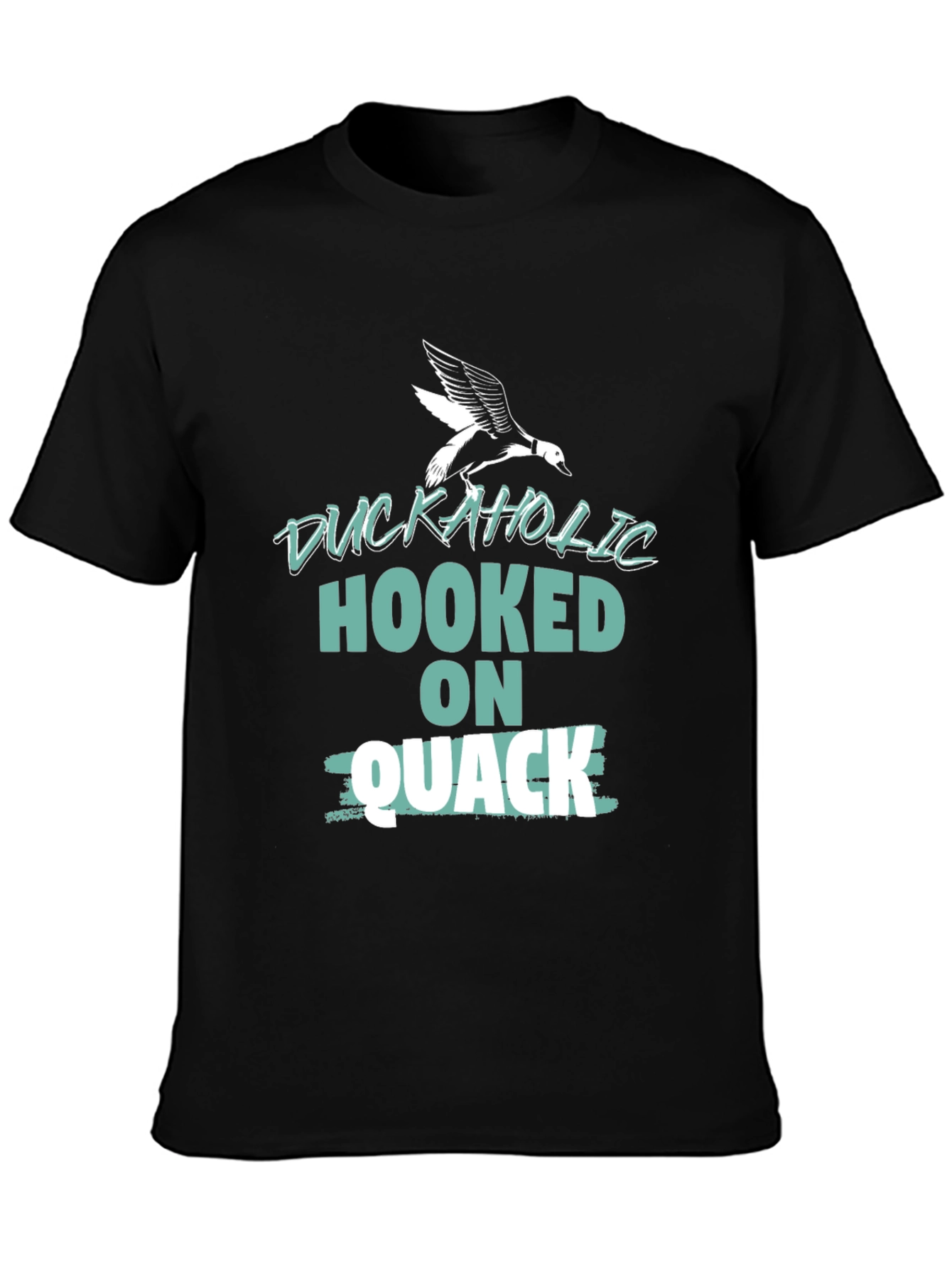 Duckaholic T-Shirt - Hooked on Quack