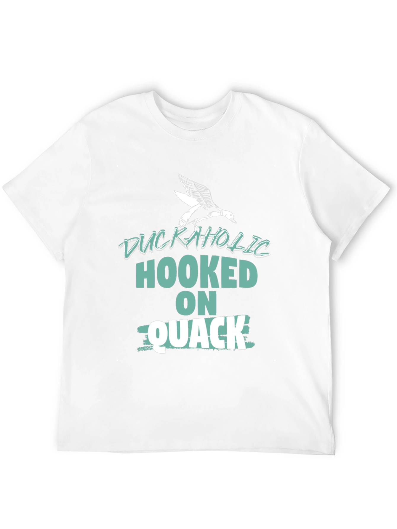 Duckaholic T-Shirt - Hooked on Quack