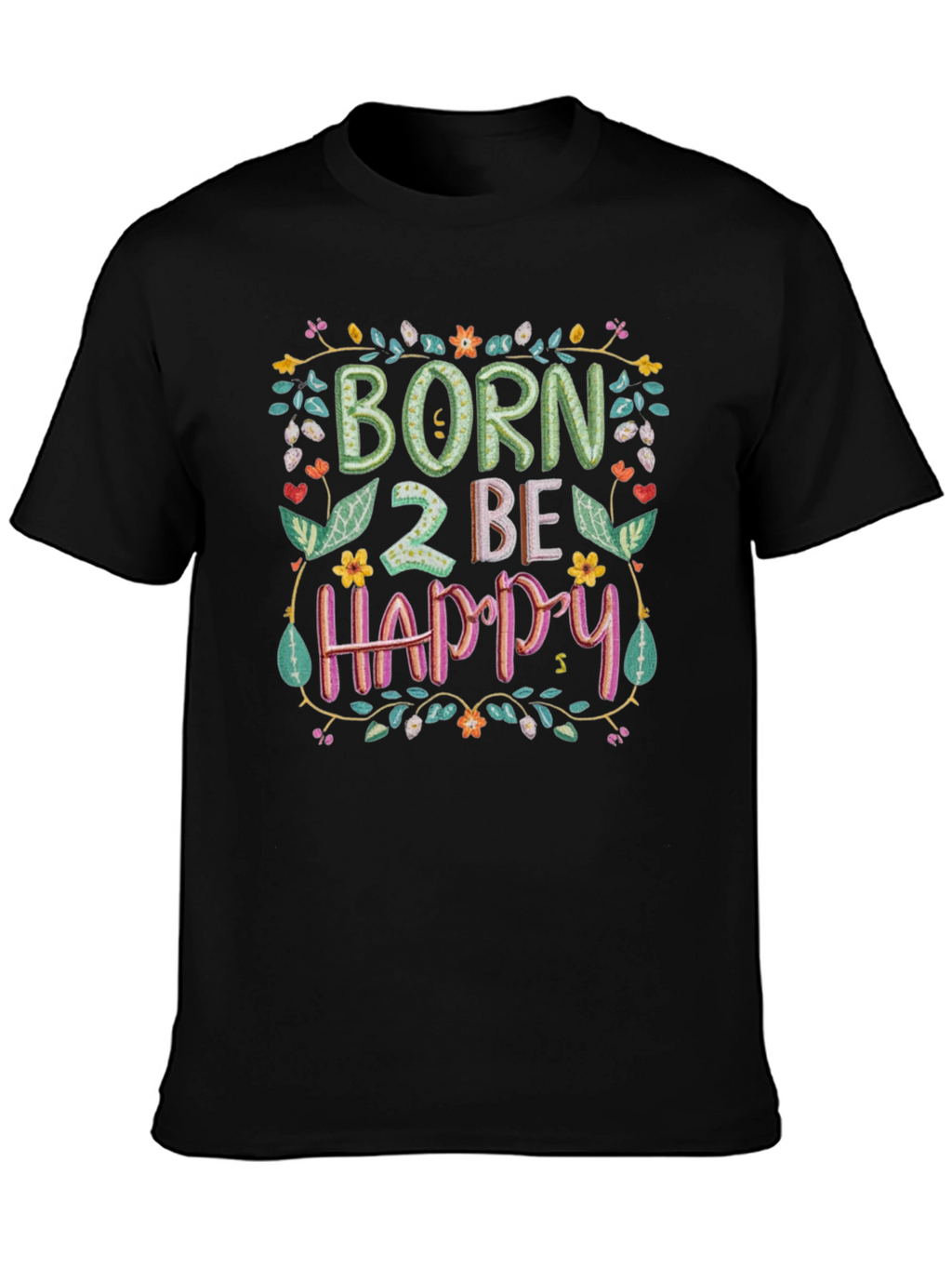 Born 2 Be Happy Graphic Tee