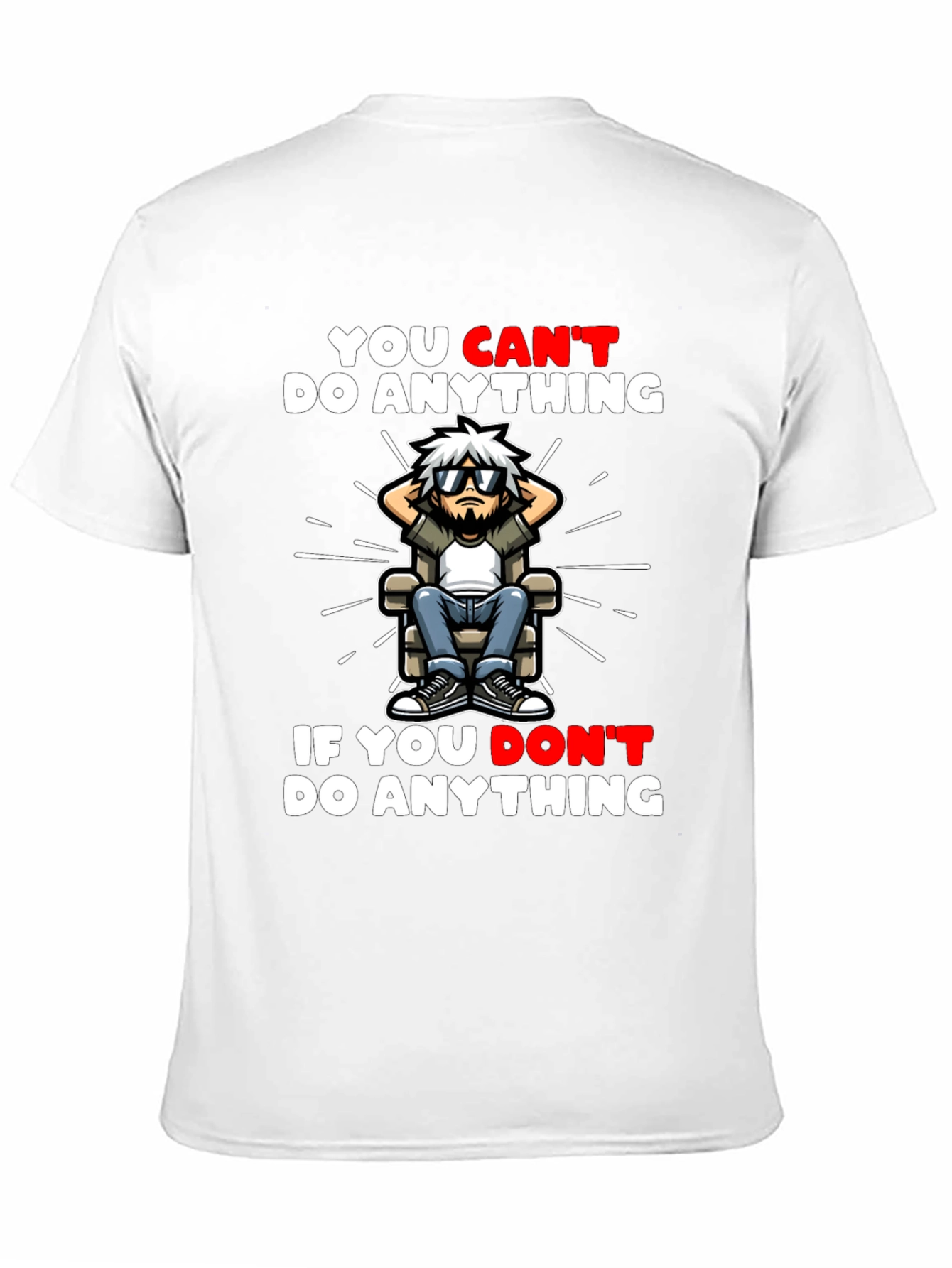 You Cant Do Anything Graphic T-Shirt