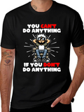You Cant Do Anything Graphic T-Shirt