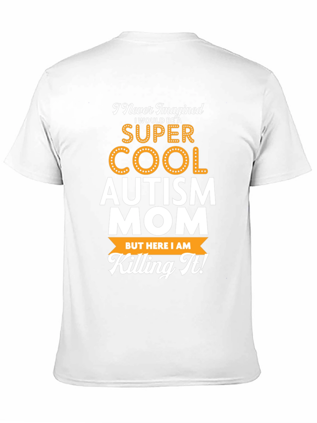 Super Cool Autism Mom T-Shirt