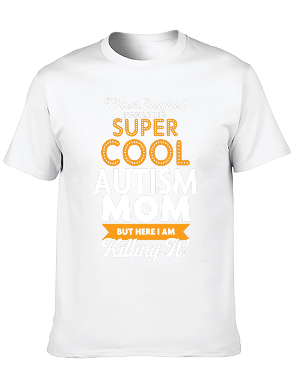 Super Cool Autism Mom T-Shirt