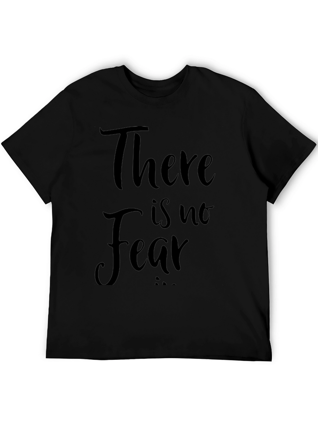 There is No Fear - Black Graphic T-Shirt