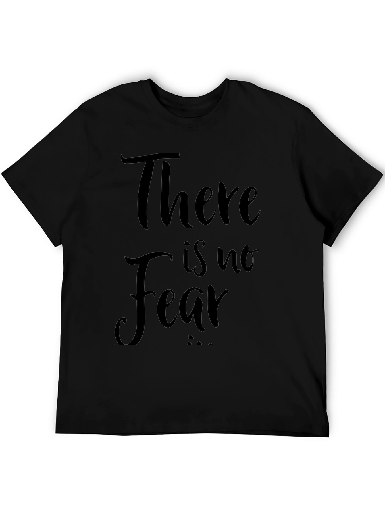 There is No Fear - Black Graphic T-Shirt