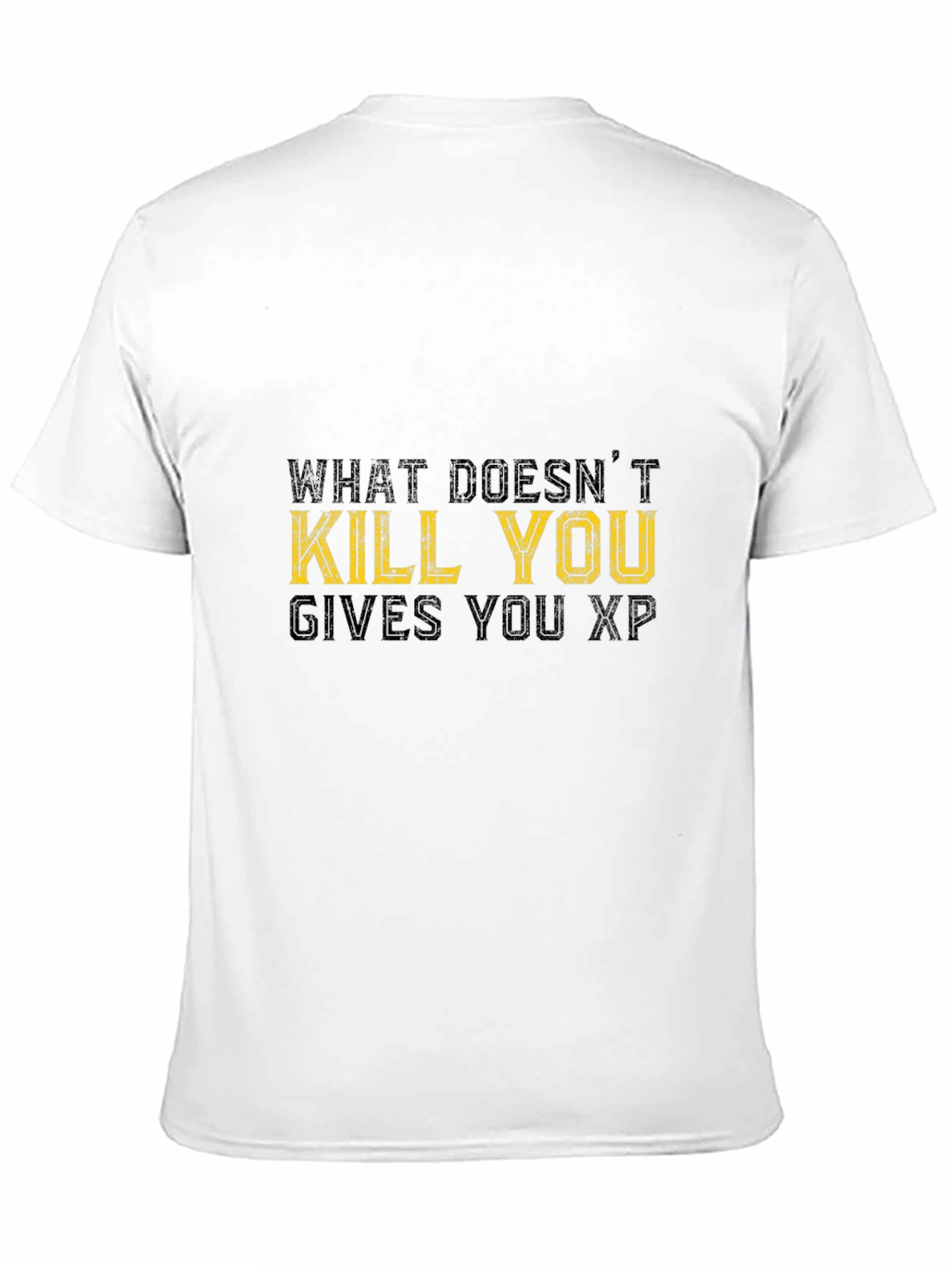 What Doesnt Kill You Gives You XP Black T-Shirt