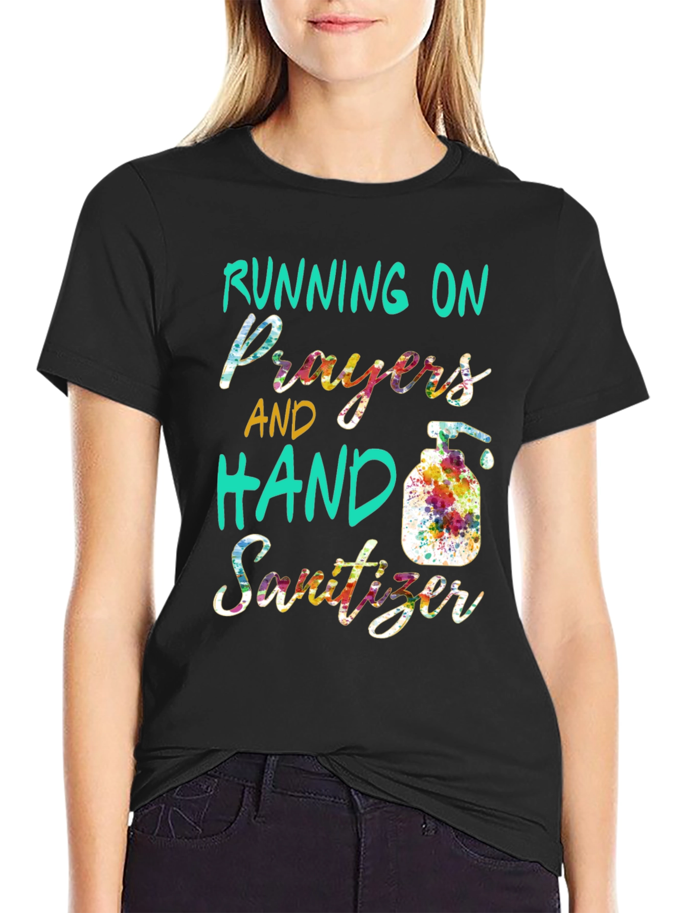 Running on Prayers and Hand Sanitizer T-Shirt