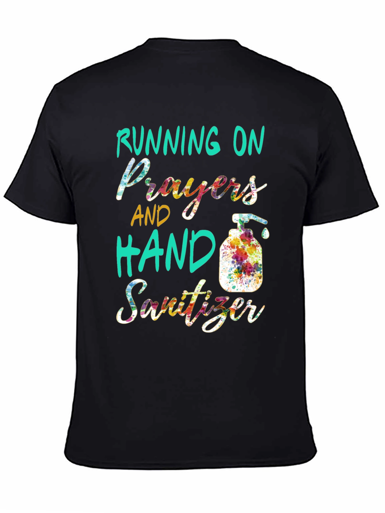 Running on Prayers and Hand Sanitizer T-Shirt