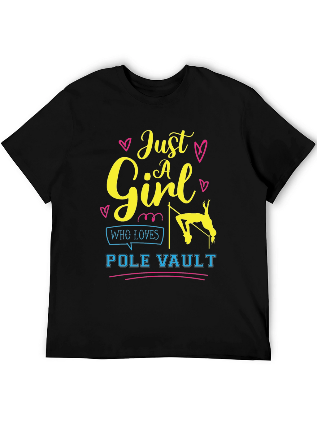 Just A Girl Who Loves Pole Vault T-Shirt