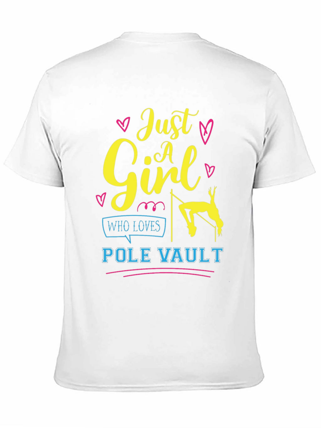 Just A Girl Who Loves Pole Vault T-Shirt