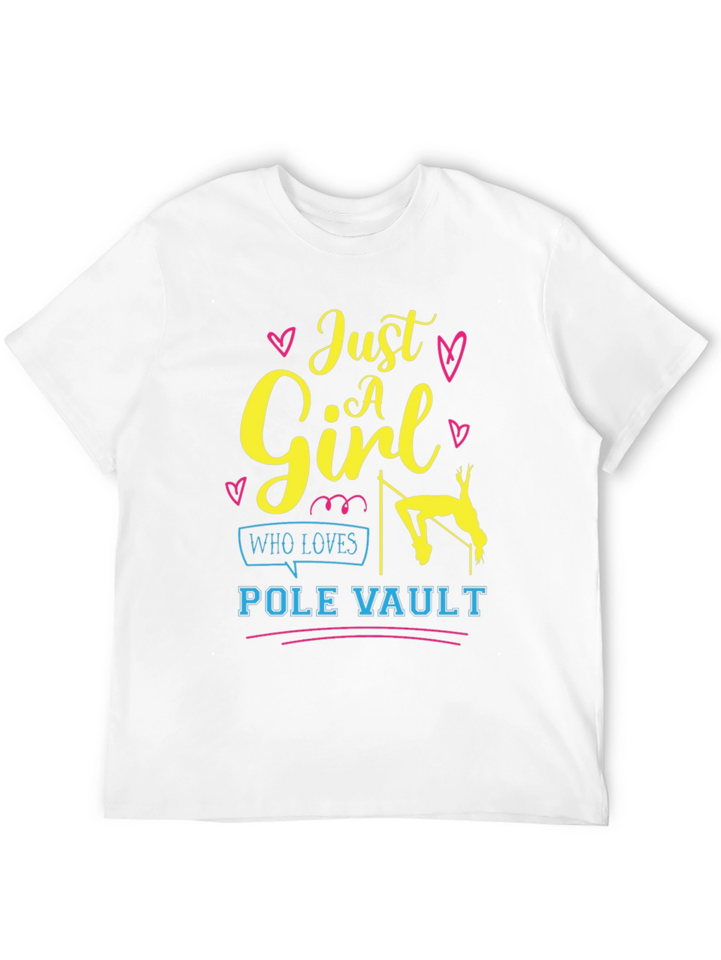 Just A Girl Who Loves Pole Vault T-Shirt
