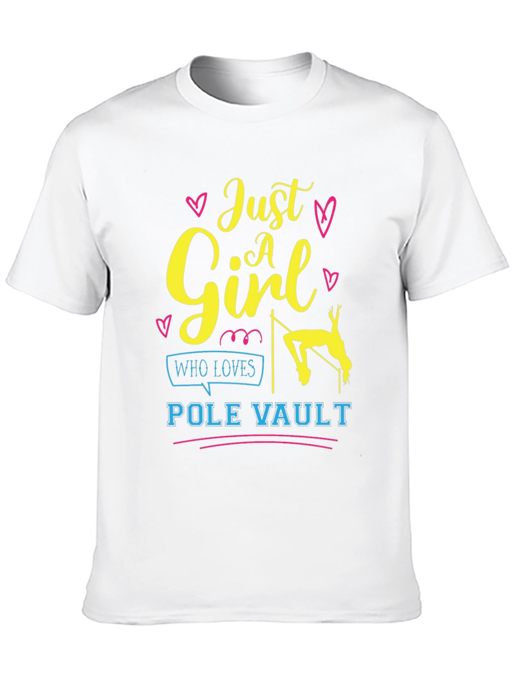 Just A Girl Who Loves Pole Vault T-Shirt