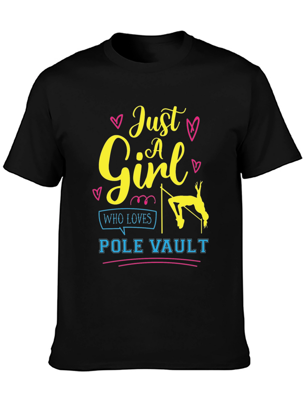 Just A Girl Who Loves Pole Vault T-Shirt