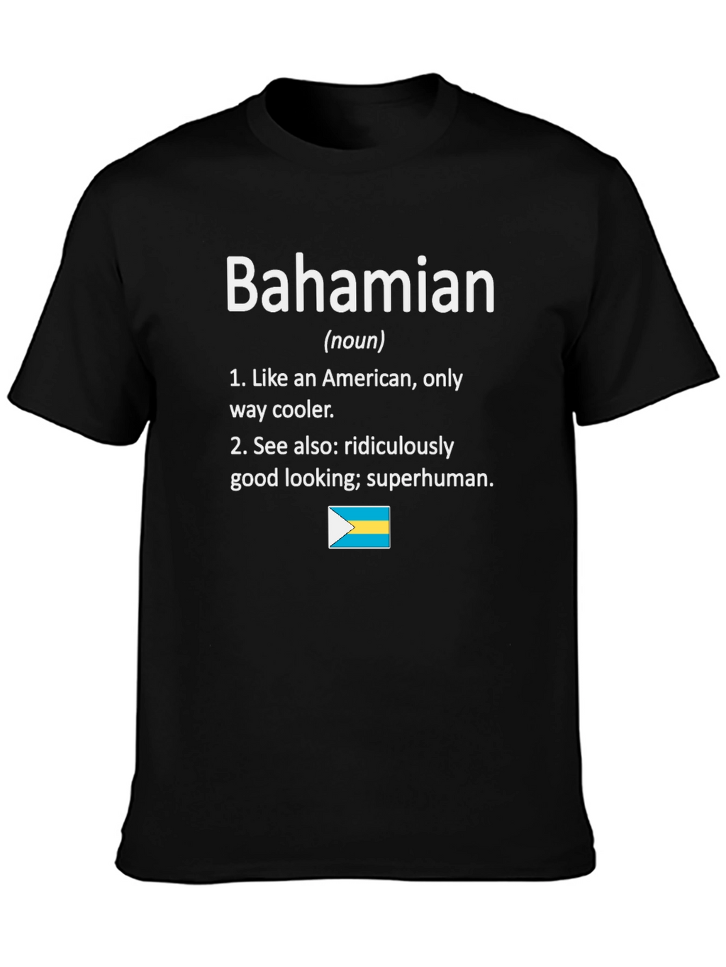 Bahamian Definition T-Shirt