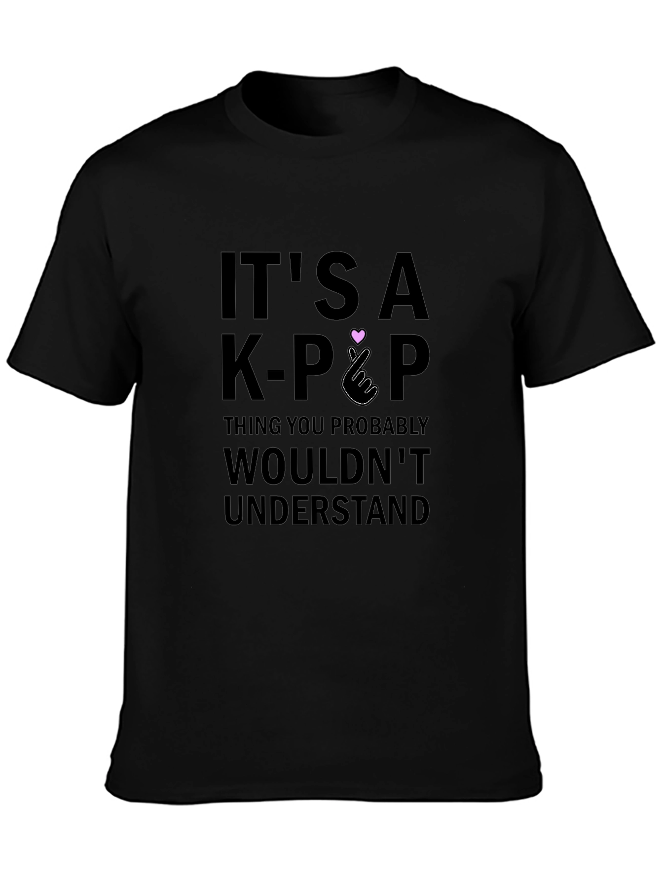 Its a K-Pop Thing T-Shirt -  Trendy K-Pop Fan Tee