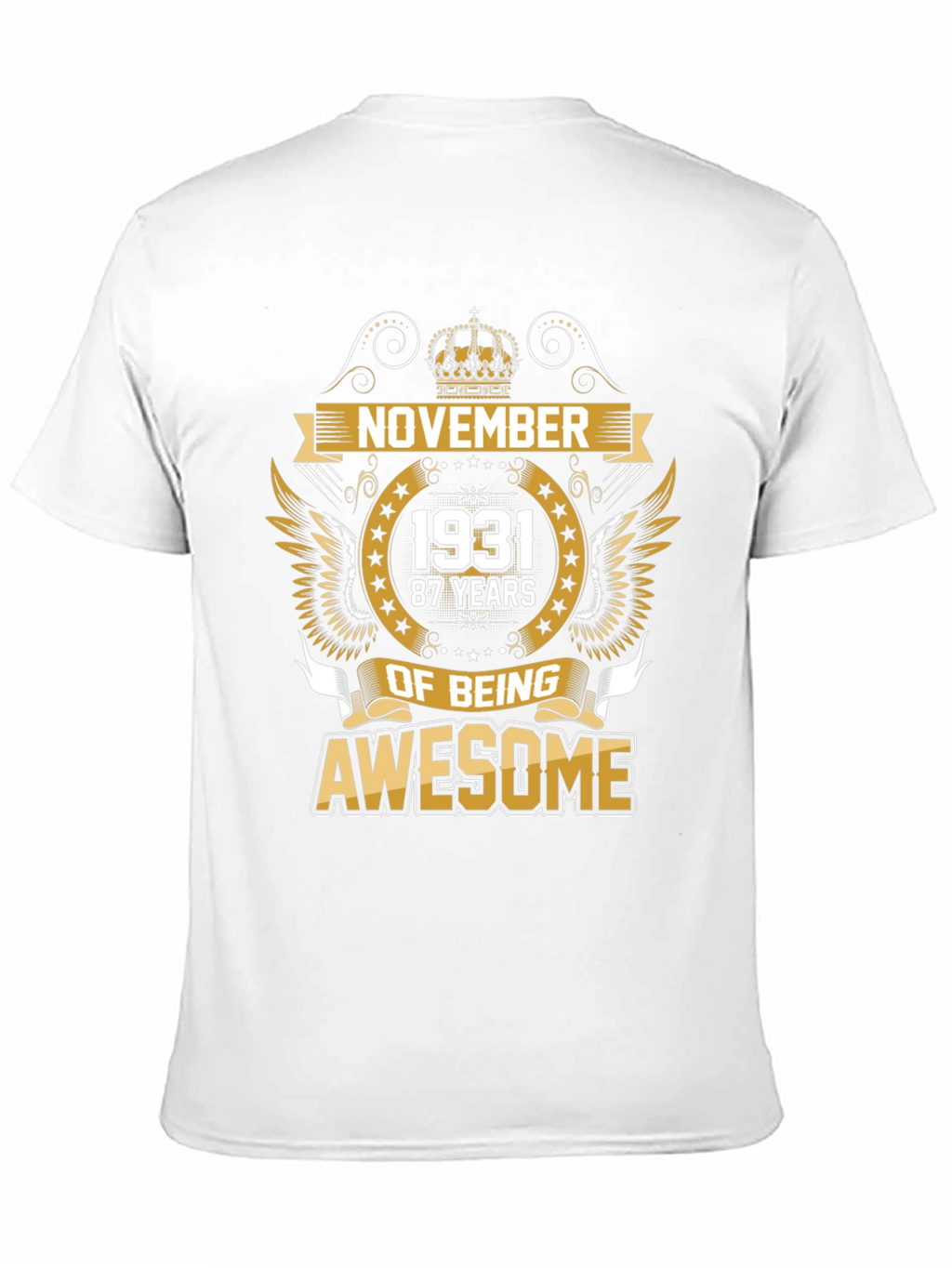 November 1931 87 Years of Being Awesome T-Shirt