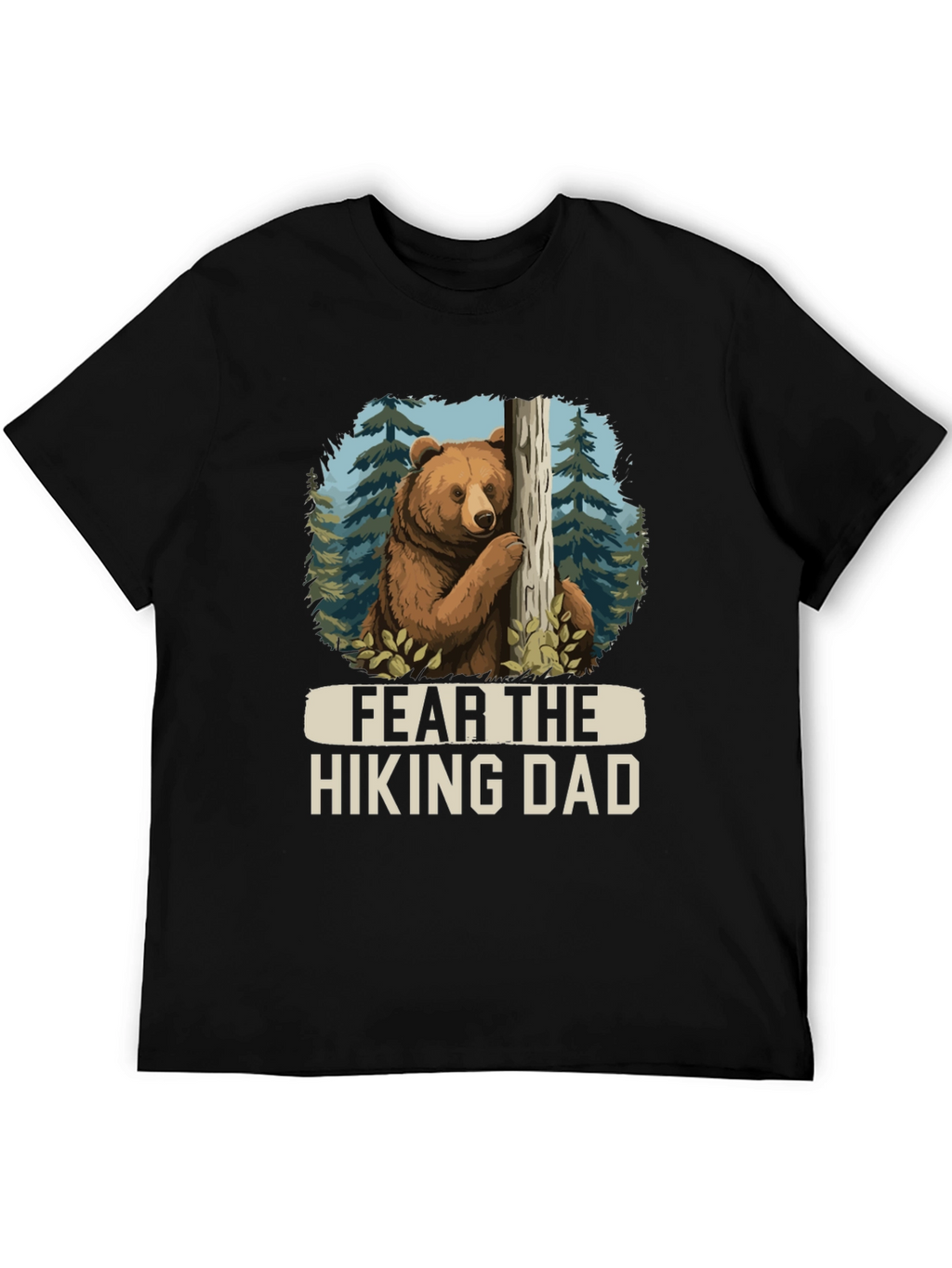 Fear the Hiking Dad Bear Graphic Tee