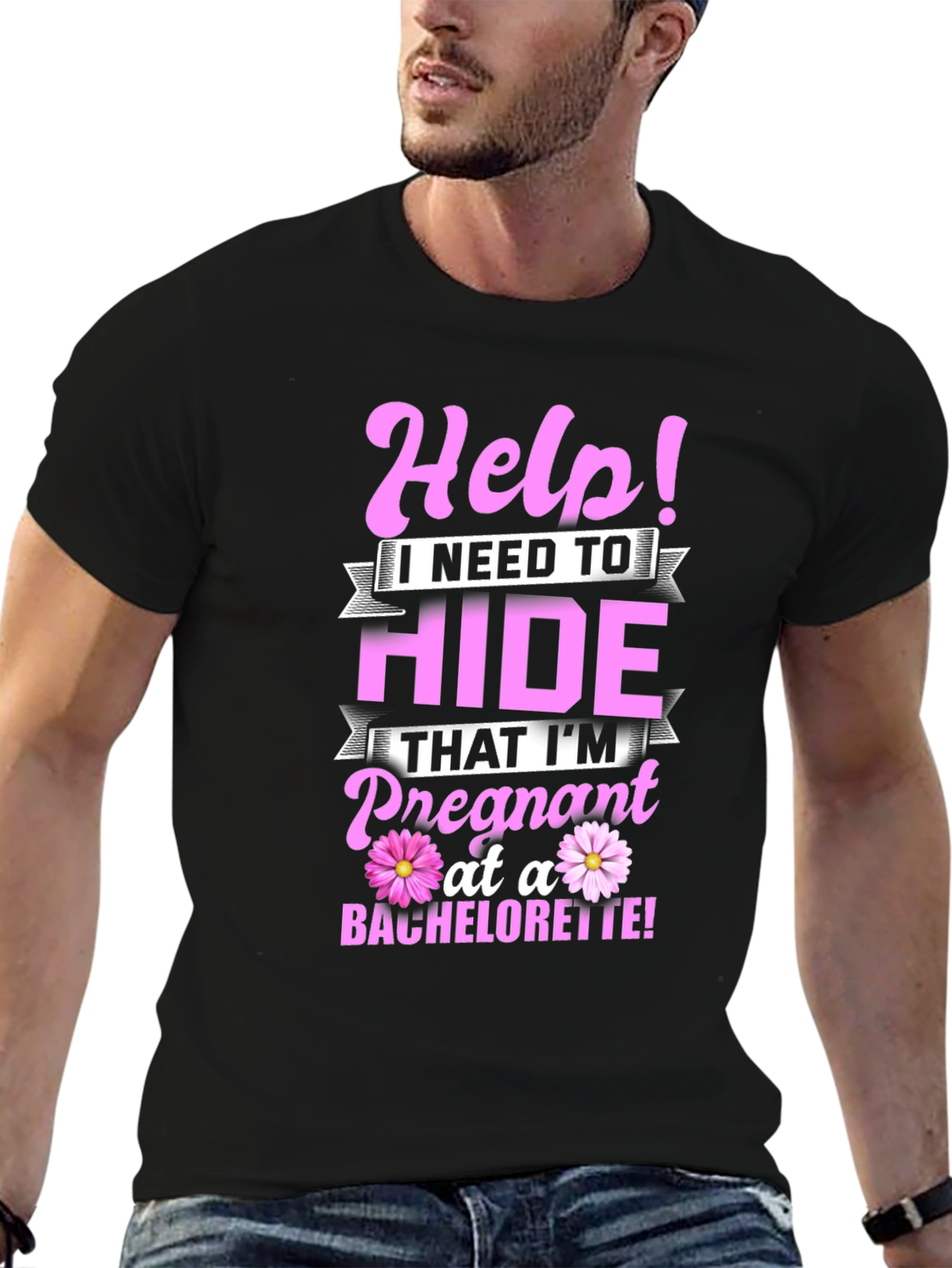Help! Pregnant at a Bachelorette T-Shirt